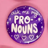 Ask Me My Pronouns Button in Purple