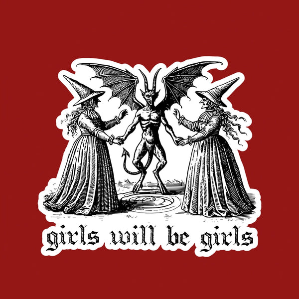 Girls Will Be Girls Witches & Demon Sticker