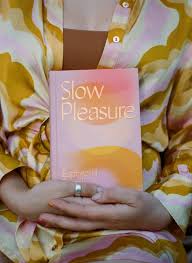 Slow Pleasure- Explore Your Pleasure Spectrum